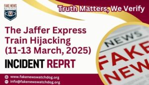 Read more about the article Jaffer Express Train HiJacking (11-13 March, 2025) Incident Report is Released