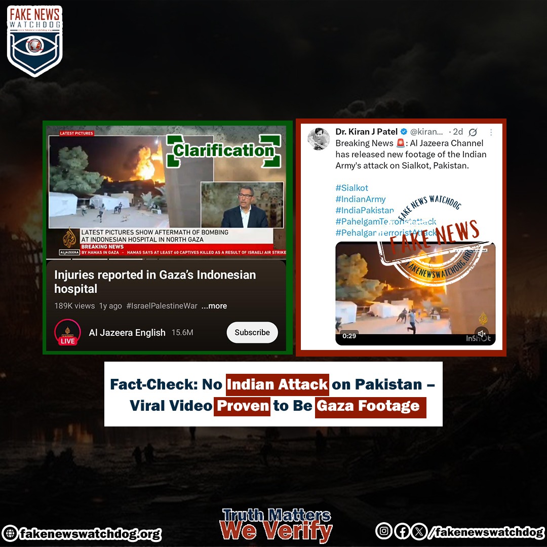 You are currently viewing Fact-Check” No Indian Attack on Pakistan – Viral Video Proven to be Gaza Footage